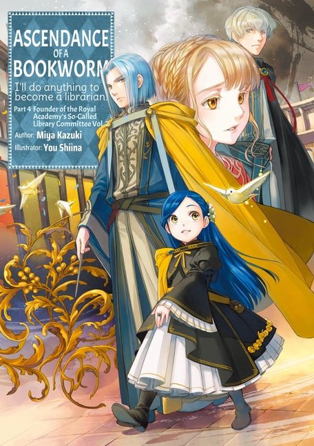 Ascendance of a Bookworm: Part 4 Volume 7 (Light Novel) - Ingram