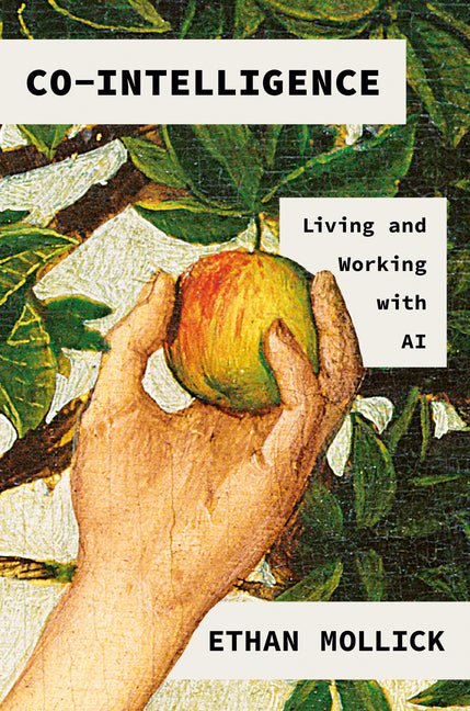 Co-Intelligence: Living and Working with AI - Ingram