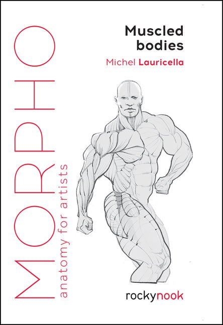 Morpho: Muscled Bodies: Anatomy for Artists - Ingram