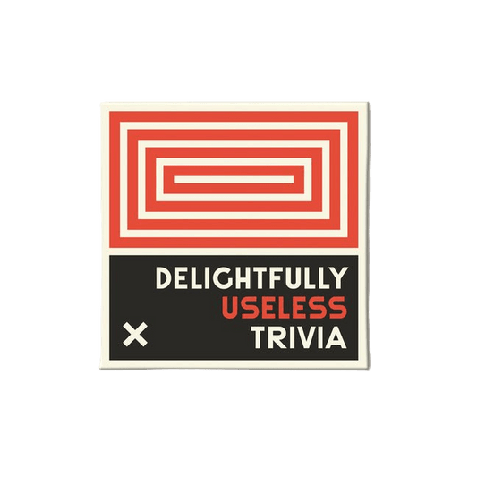 Delightfully Useless Trivia