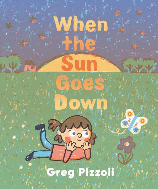 When the Sun Goes Down: A Bedtime Book - Ingram