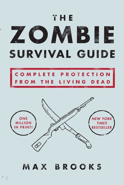 Zombie Survival Guide: Complete Protection from the Living Dead - Ingram