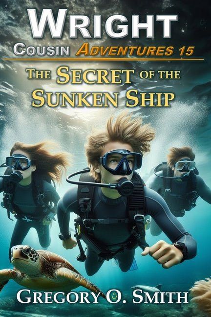 Secret of the Sunken Ship: A fun and exciting mystery adventure for children and teens ages 8-14 - Ingram