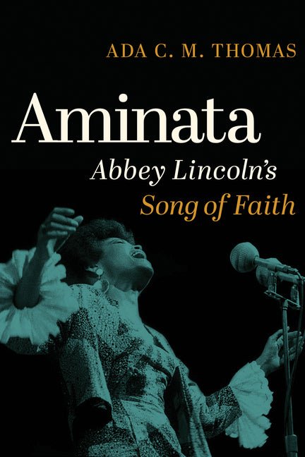 Aminata: Abbey Lincoln's Song of Faith - Ingram
