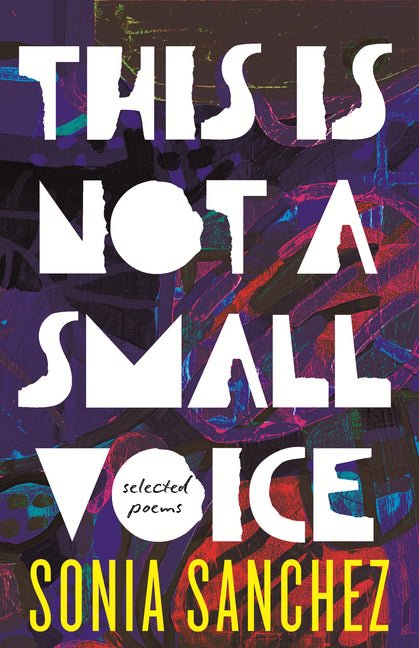 This Is Not a Small Voice: Selected Poems - Ingram