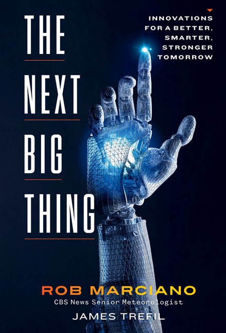 The Next Big Thing: Innovations for a Better, Smarter, Stronger Tomorrow - Ingram