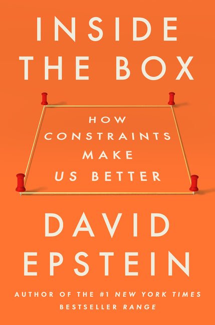 Inside the Box: How Constraints Make Us Better - Ingram