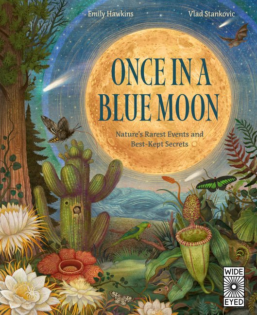 Once in a Blue Moon: Nature's Rarest Events and Best-Kept Secrets - Ingram
