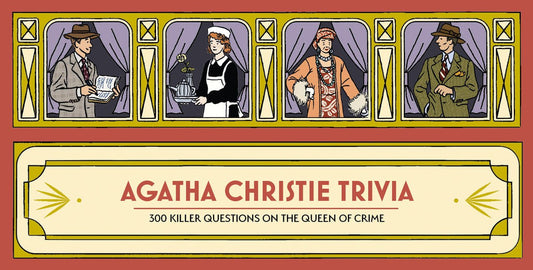 Agatha Christie Trivia: 300 Killer Questions on the Queen of Crime - Ingram