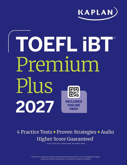 TOEFL IBT Premium Plus 2027: With 4 Practice Tests + Proven Strategies + Audio
