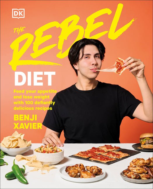 The Rebel Diet: Feed Your Appetite and Lose Weight with 100 Defiantly Delicious Recipes - Ingram
