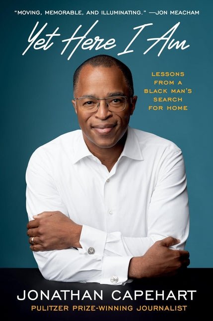 Yet Here I Am: Lessons from a Black Man's Search for Home - Ingram