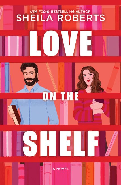 Love on the Shelf: A Witty Enemies to Lovers ROM Com about a Bookseller and Radio Host (Original) - Ingram