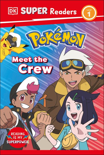 DK Super Readers Level 1 Pokémon Meet the Crew - Ingram