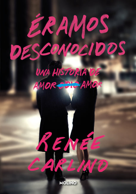 Éramos Desconocidos / Before We Were Strangers - Ingram