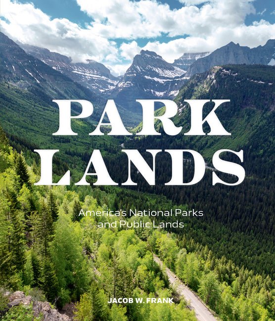 Parklands: America's National Parks and Public Lands - Ingram