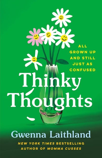 Thinky Thoughts: All Grown Up and Still Just as Confused - Ingram