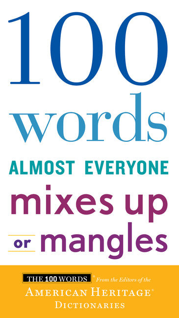 100 Words Almost Everyone Mixes Up or Mangles - Ingram
