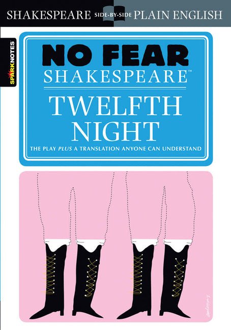 Twelfth Night: No Fear Shakespeare Side-By-Side Plain English - Ingram