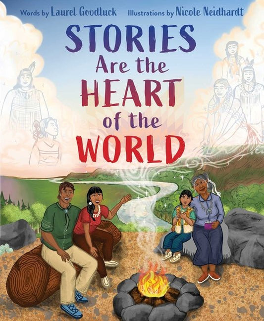 Stories Are the Heart of the World - Ingram