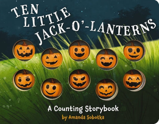 Ten Little Jack O Lanterns: A Counting Storybook 1 - Ingram
