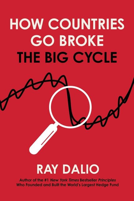 How Countries Go Broke: The Big Cycle - Ingram