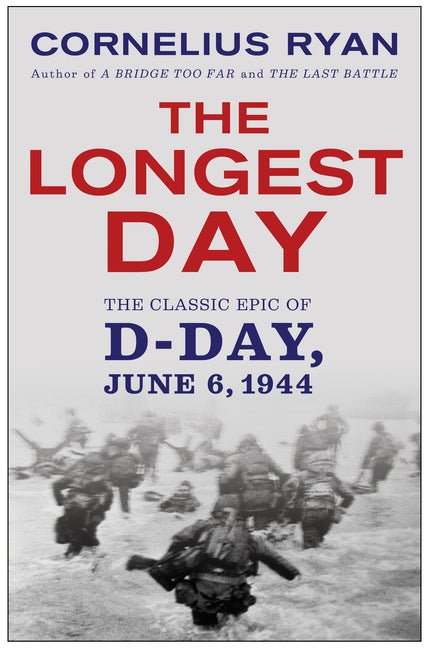 Longest Day: The Classic Epic of D Day - Ingram