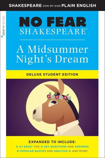Midsummer Night's Dream: No Fear Shakespeare Deluxe Student Editions - Shakespeare Side-By-Side Plain English (Revised) - Ingram