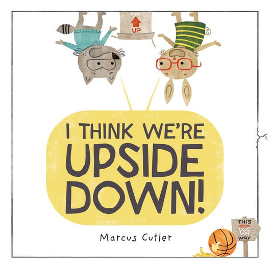 I Think We're Upside Down! - Ingram