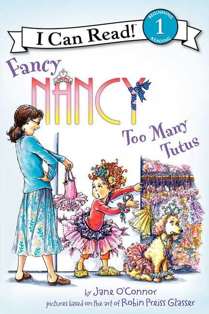 Fancy Nancy: Too Many Tutus - Ingram