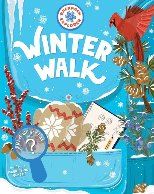 Backpack Explorer: Winter Walk: What Will You Find? - Ingram