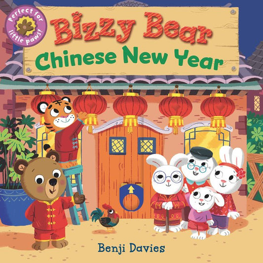 Bizzy Bear: Chinese New Year: (Interactive Board Book about the Lunar New Year for Toddlers - With Sturdy Tabs and Slides to Push and Pull) - Ingram
