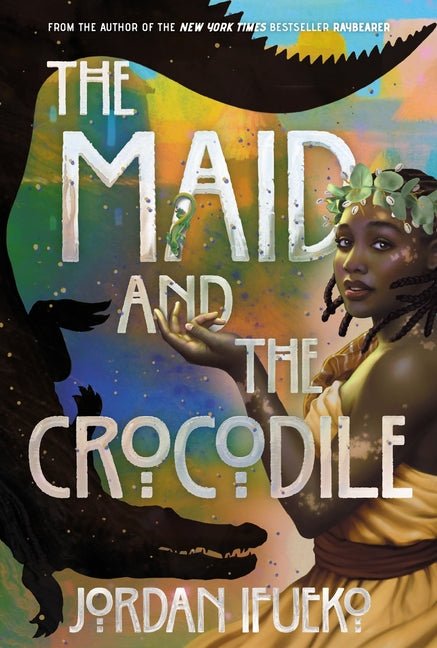 Maid and the Crocodile: A Novel in the World of Raybearer - Ingram