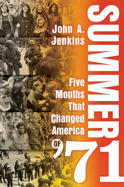 Summer of '71: Five Months That Changed America - Ingram