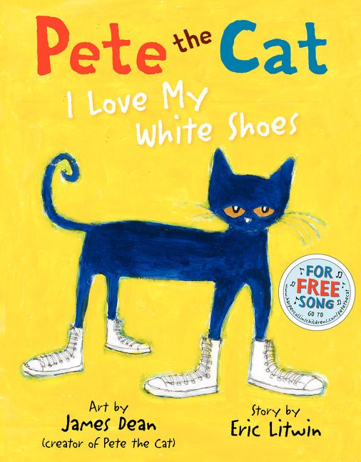 Pete the Cat: I Love My White Shoes - Ingram