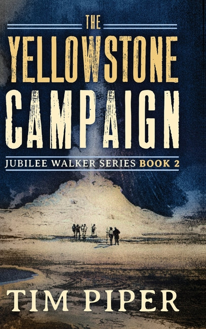 Yellowstone Campaign - Ingram
