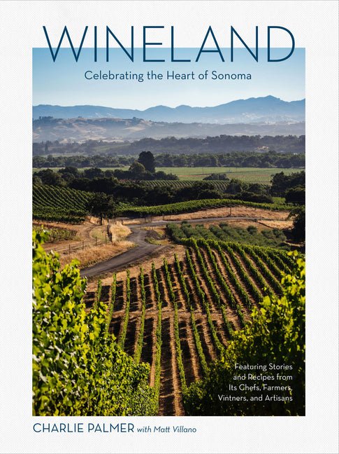 Wineland: Celebrating the Heart of Sonoma - Ingram