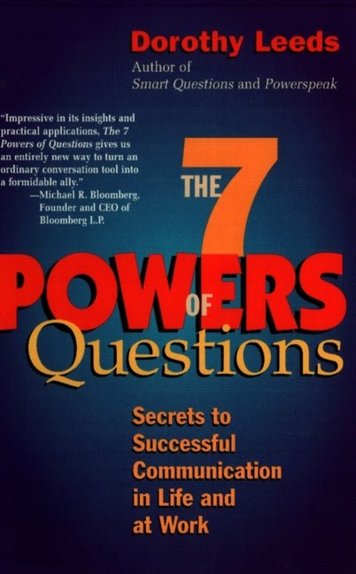 The 7 Powers of Questions: Secrets to Successful Communication in Life and at Work - Ingram