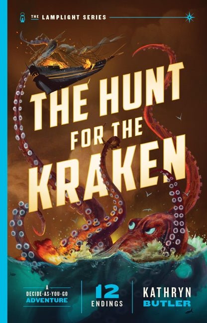 The Hunt for the Kraken, Volume 1: A Decide-As-You-Go Adventure (the Lamplight Series Book 1) - Ingram