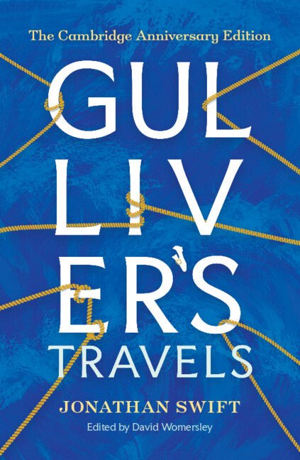 Gulliver's Travels: The Cambridge Anniversary Edition - Ingram