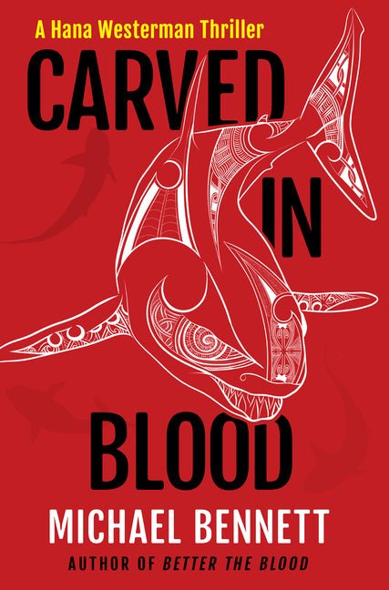 Carved in Blood: A Hana Westerman Thriller - Ingram