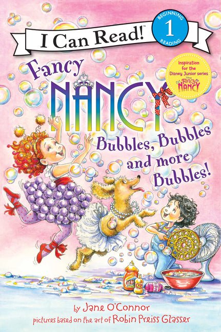 Fancy Nancy: Bubbles, Bubbles, and More Bubbles! - Ingram