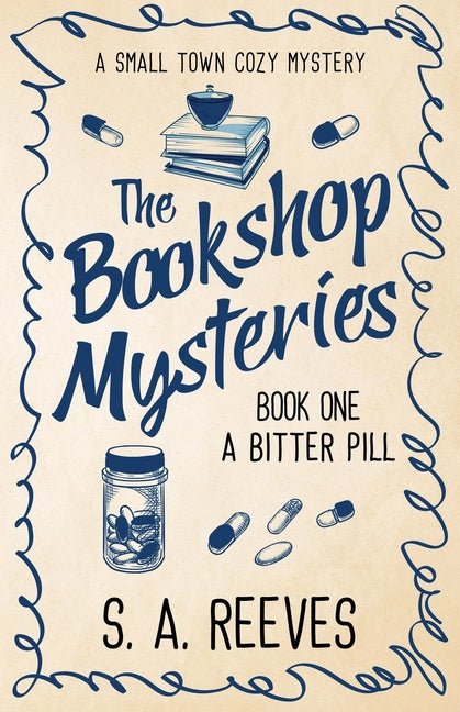 The Bookshop Mysteries: A Bitter Pill: A Small Town Cozy - Ingram