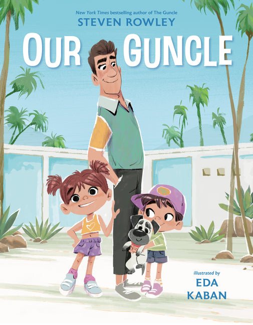 Our Guncle: A Picture Book Adaptation - Ingram