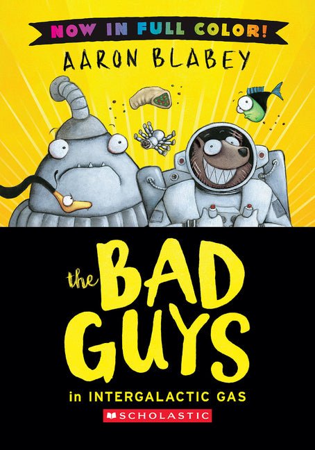 The Bad Guys in Intergalactic Gas (Bad Guys #5 Color Edition) - Ingram