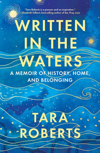 Written in the Waters: A Memoir of History, Home, and Belonging - Ingram