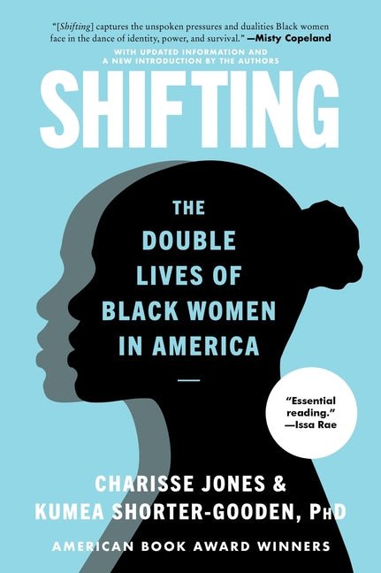 Shifting: The Double Lives of Black Women in America - Ingram