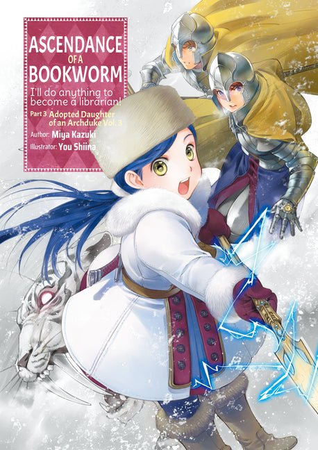 Ascendance of a Bookworm: Part 3 Volume 3 (Light Novel): Volume 10 - Ingram