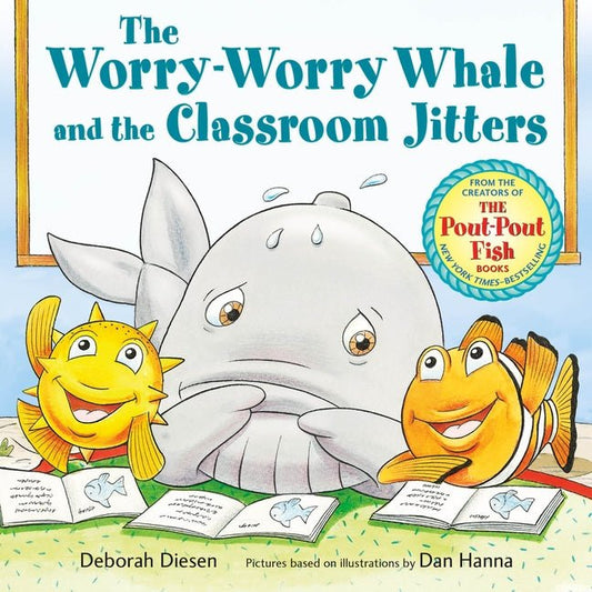 The Worry-Worry Whale and the Classroom Jitters - Ingram
