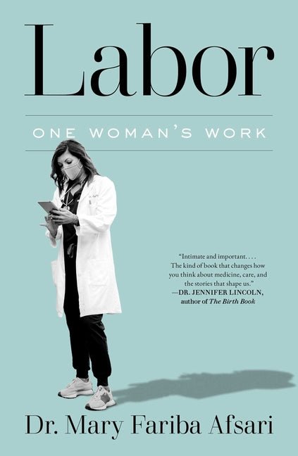 Labor: One Woman's Work - Ingram